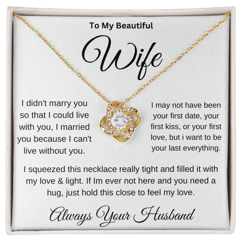 To my Beautiful Wife (love knot necklace)