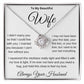To my Beautiful Wife (love knot necklace)