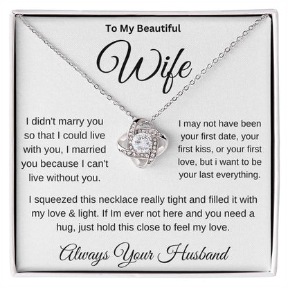 To my Beautiful Wife (love knot necklace)