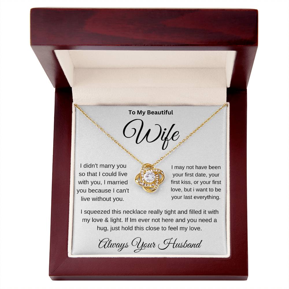 To my Beautiful Wife (love knot necklace)