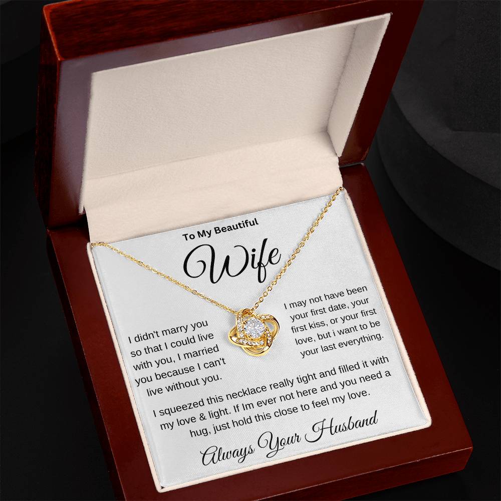 To my Beautiful Wife (love knot necklace)