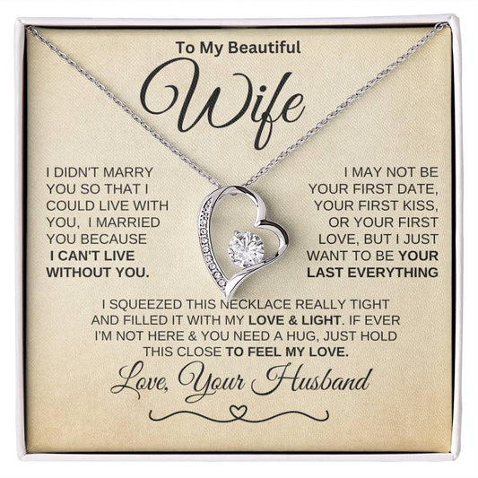 To My Beautiful Wife "Your Last Everything" Necklace