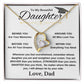 Daughter Gift "I Will Always Be By Your Side". Love Dad